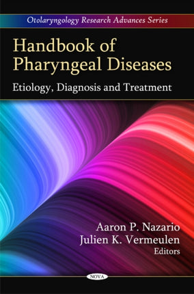 Handbook of Pharyngeal Diseases: Etiology, Diagnosis & Treatment