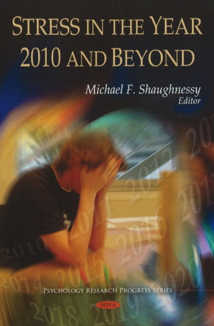 Stress in the Year 2010 & Beyond