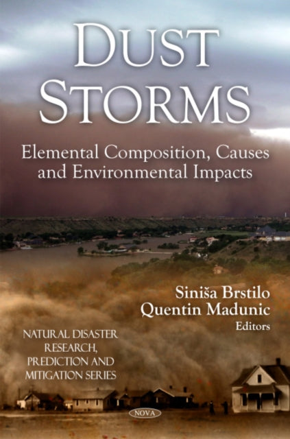 Dust Storms: Elemental Composition, Causes & Environmental Impacts