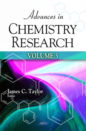 Advances in Chemistry Research: Volume 3