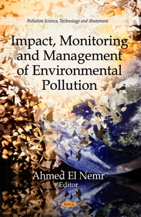 Impact, Monitoring & Management of Environmental Pollution