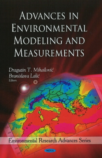 Advances in Environmental Modeling & Measurements