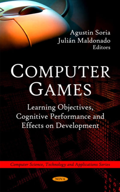 Computer Games: Learning Objectives, Cognitive Performance & Effects on Development