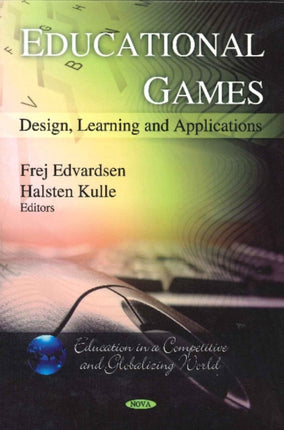Educational Games: Design, Learning &
