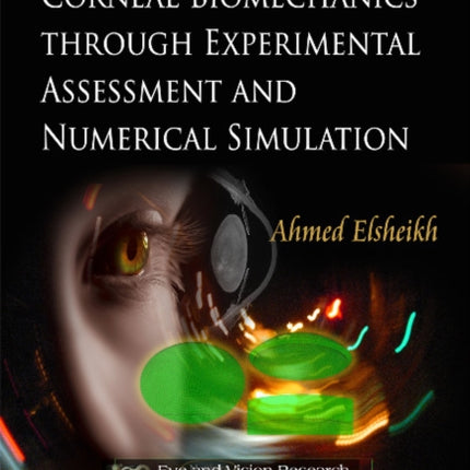 Understanding Corneal Biomechanics Through