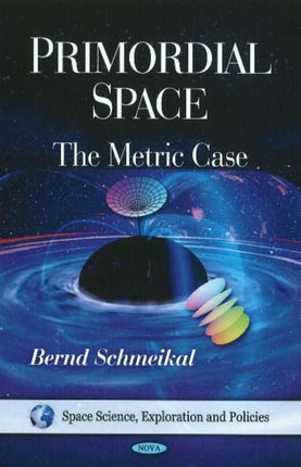 Primordial Space: The Metric Case