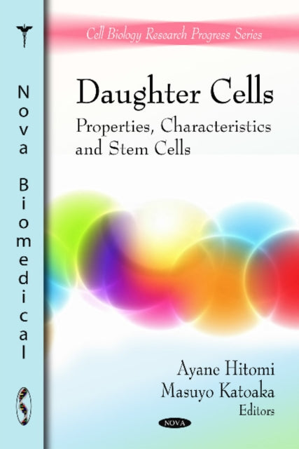 Daughter Cells: Properties, Characteristics &