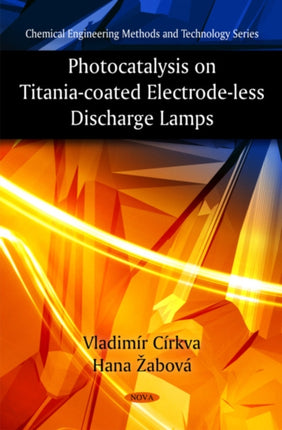 Photocatalysis on Titania-Coated Electrode-less Discharge Lamps