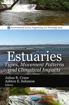 Estuaries: Types, Movement Patterns & Climatical Impacts