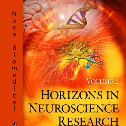 Horizons in Neuroscience Research: Volume 2