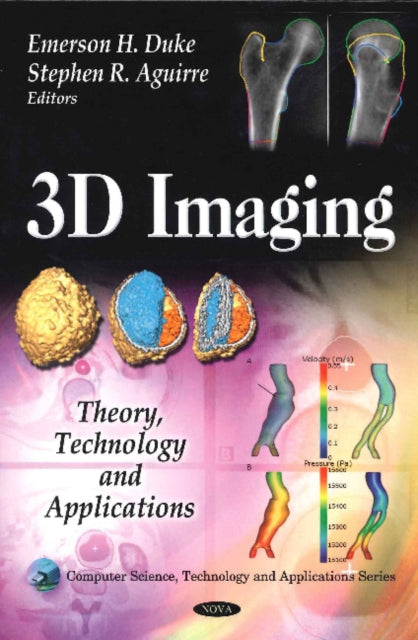 3D Imaging: Theory, Technology & Applications