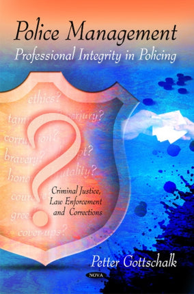 Police Management: Professional Integrity in Policing