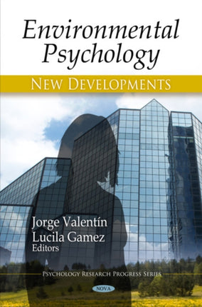 Environmental Psychology: New Developments