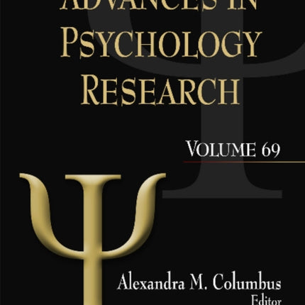 Advances in Psychology Research: Volume 69