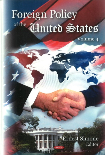 Foreign Policy of the United States: Volume 4