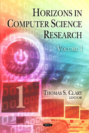 Horizons in Computer Science Research: Volume 1