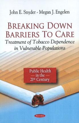 Breaking Down Barriers to Care: Treatment of Tobacco Dependence in Vulnerable Populations