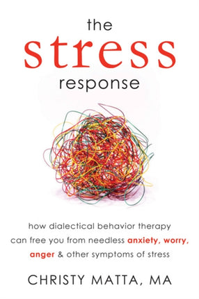 The Stress Response: How Dialectical Behaviour