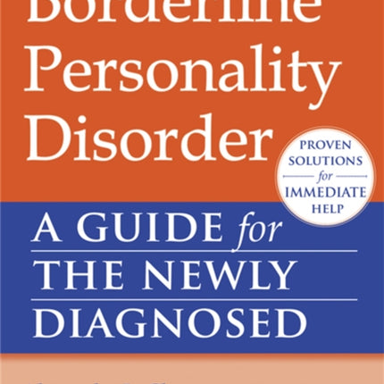 Borderline Personality Disorder: A Guide for the Newly Diagnosed