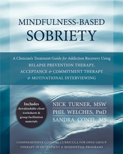 Mindfulness-Based Sobriety: A Clinician's