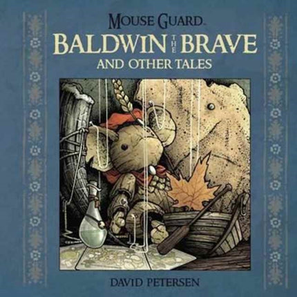 Mouse Guard Baldwin the Brave and Other Tales
