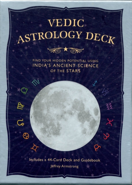 Vedic Astrology Deck: Find Your Hidden Potential Using Indias Ancient Science of the Stars