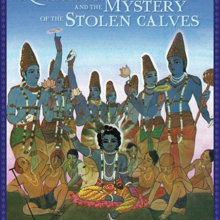 Krishna and the Mystery of the Stolen Calves: A Mandala Classic