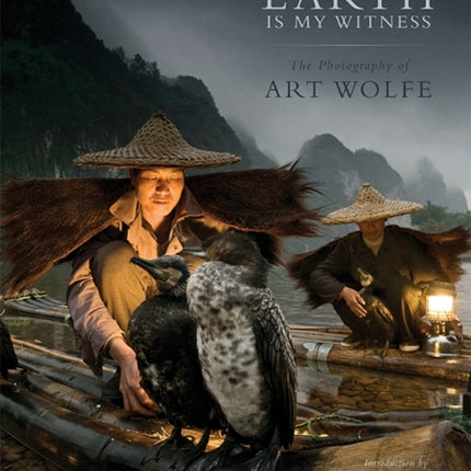 Earth Is My Witness: The Photography of Art Wolfe