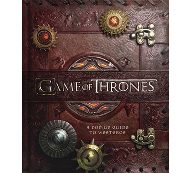 Game of Thrones: A Pop-Up Guide to Westeros: A Pop-Up Guide to Westeros