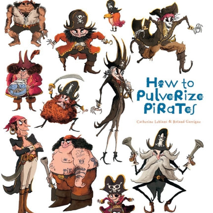 How to Pulverize Pirates