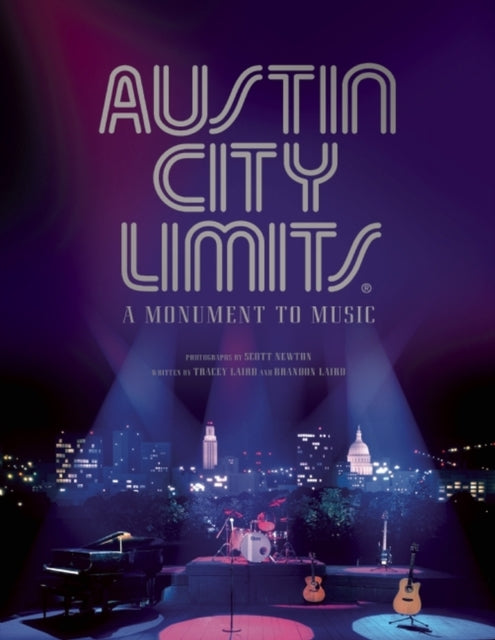 Austin City Limits: A Monument to Music