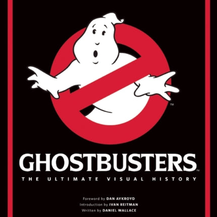 Ghostbusters: The Ultimate Visual History