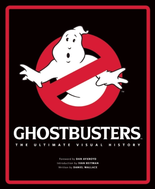 Ghostbusters: The Ultimate Visual History