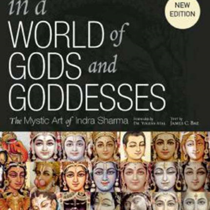 In a World of Gods and Goddesses: The Mystic Art of Indra Sharma