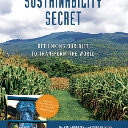 The Sustainability Secret: Rethinking Our Diet to
