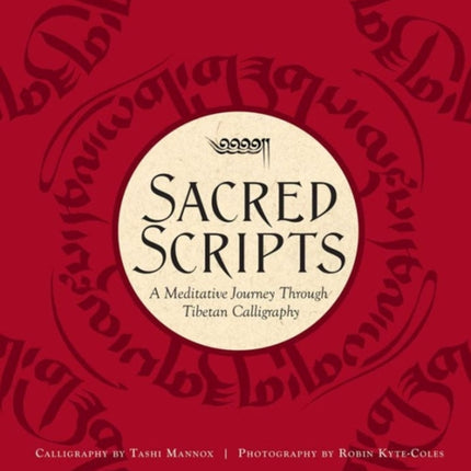 Sacred Scripts: A Meditative Journey Through Tibetan Calligraphy