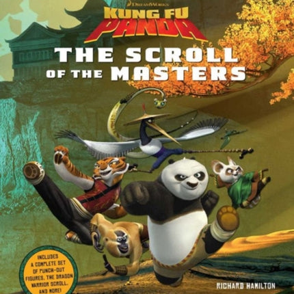 Kung Fu Panda: The Scroll of the Masters: An Explore-and-Create Activity Book and Play Set