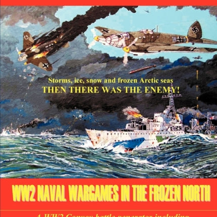 Journey to the End of the Earth: WW2 Wargames in the Frozen North