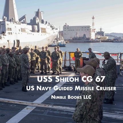 USS Shiloh Cg-67: US Navy Guided Missile Cruiser