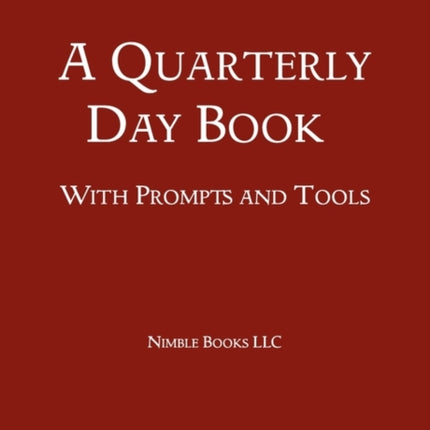 A Quarterly Day Book With Prompts and Tools