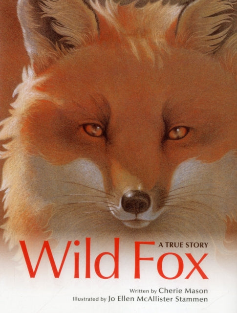 Wild Fox: A True Story