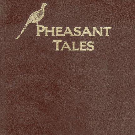 Pheasant Tales
