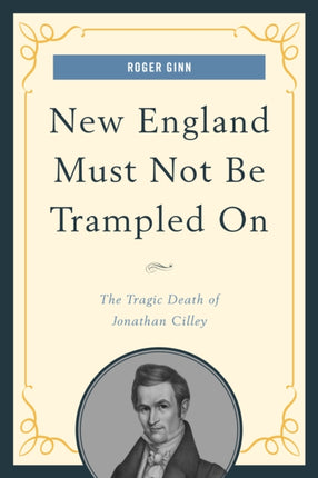 New England Must Not Be Trampled On: The Tragic