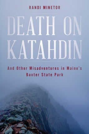 Death on Katahdin: And Other Misadventures in