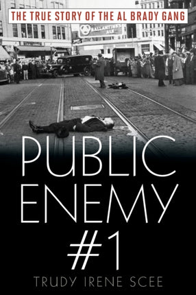 Public Enemy Number One: The True Story of the