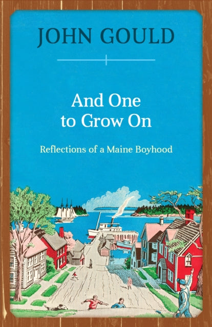 And One to Grow On: Reflections of a Maine