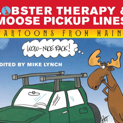 Lobster Therapy & Moose Pick-Up Lines