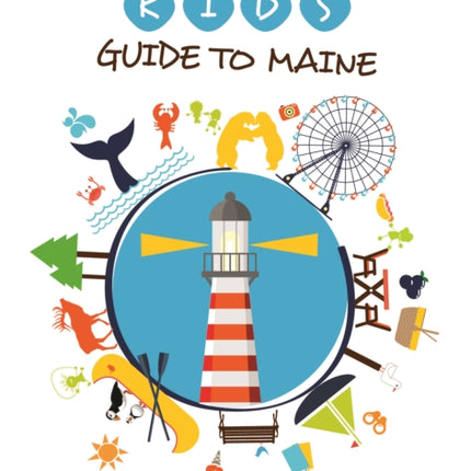 Kid's Guide to Maine