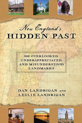 New England's Hidden Past: 360 Overlooked,