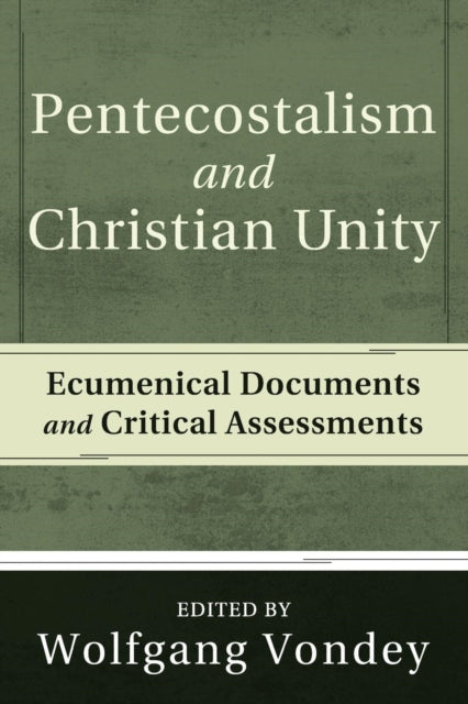 Pentecostalism and Christian Unity